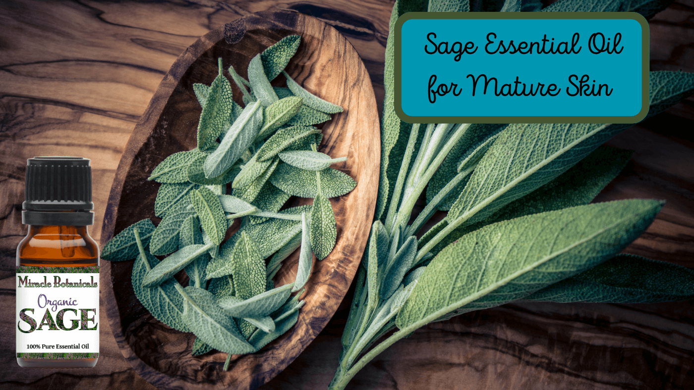 Sage Essential Oil for Mature Skin